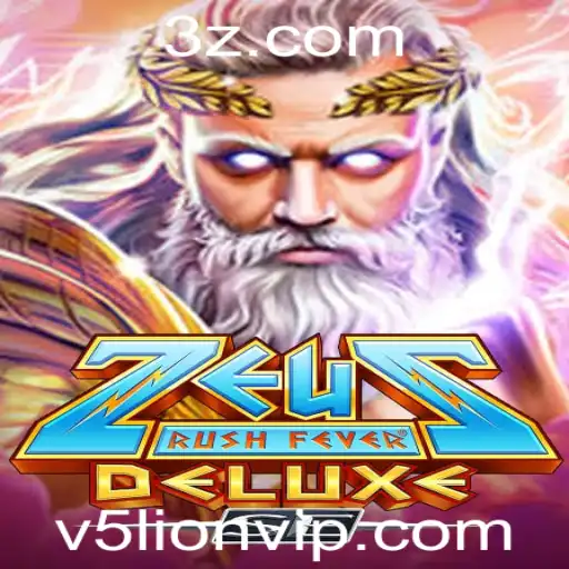 ZeusRushFeverDeluxeSE: Mergulhe na Aventura Épica de Jogos com v5lion
